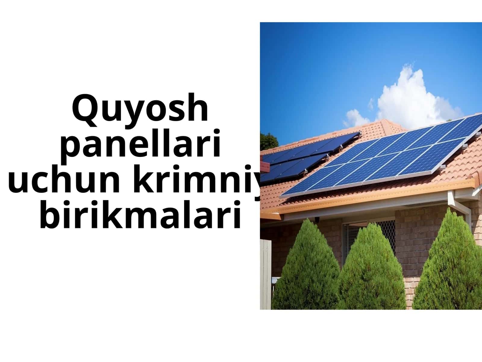 Quyosh panellari uchun krimniy birikmalari