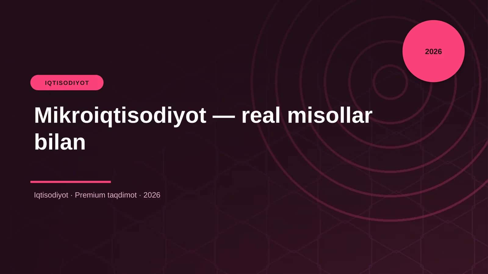 Mikroiqtisodiyot — real misollar bilan