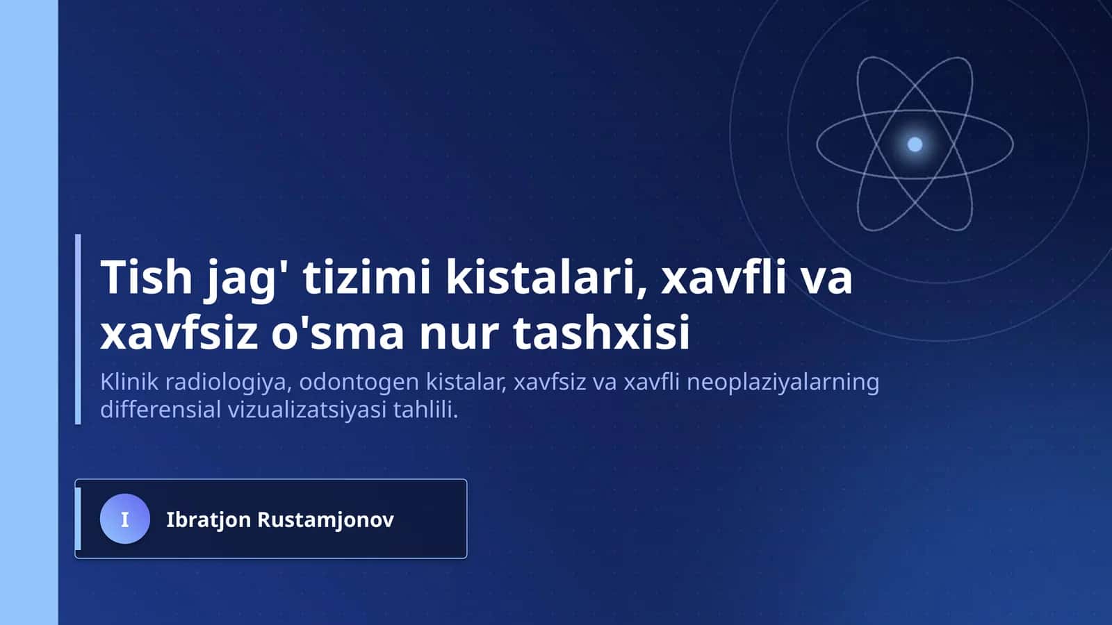 Tish jag' tizimi kistalari, xavfli va xavfsiz o'sma nur tashxisi