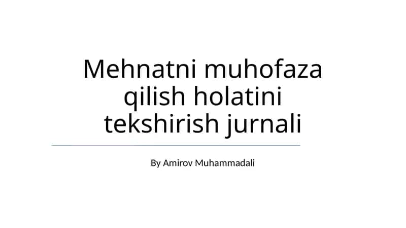 Mehnatni muhofaza qilish holatini tekshirish jurnali
