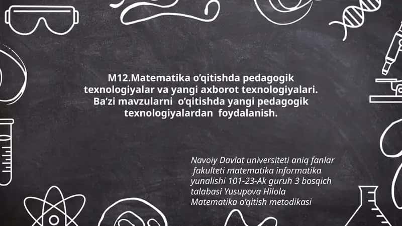 Matematika o'qitishda pedagogik texnologiyalar va yangi axborot texnologiyalari