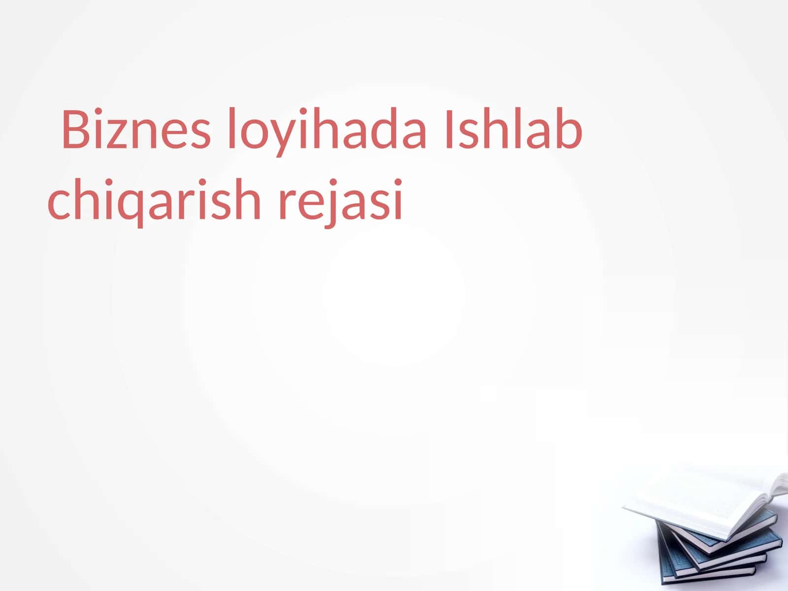 Ishlabchiqarish rejasi