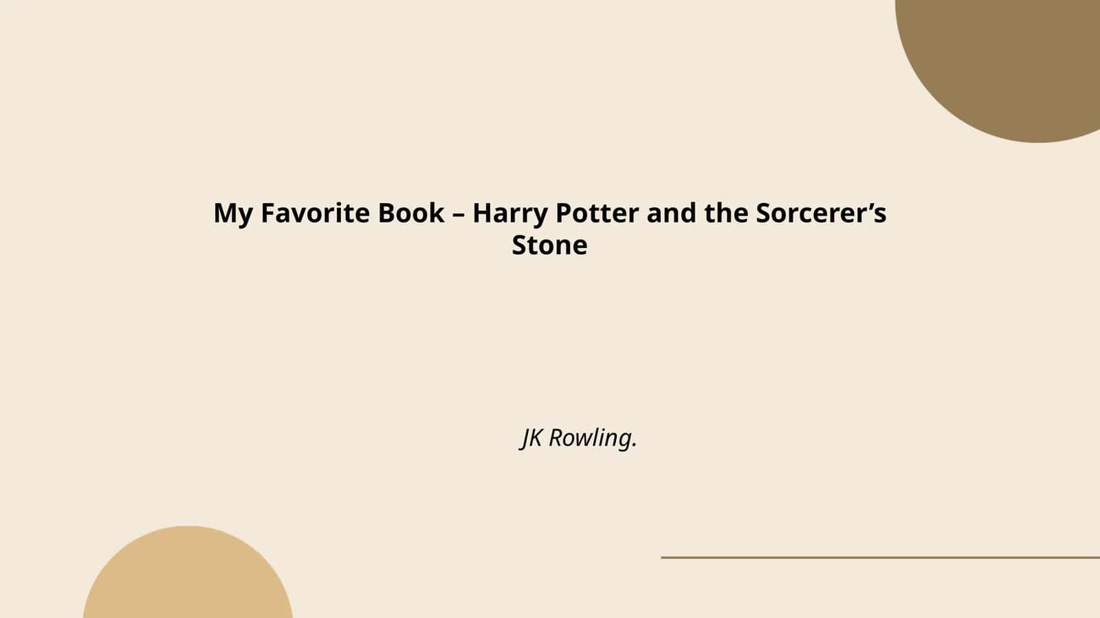 My Favorite Book – Harry Potter and the Sorcerer’s Stone
