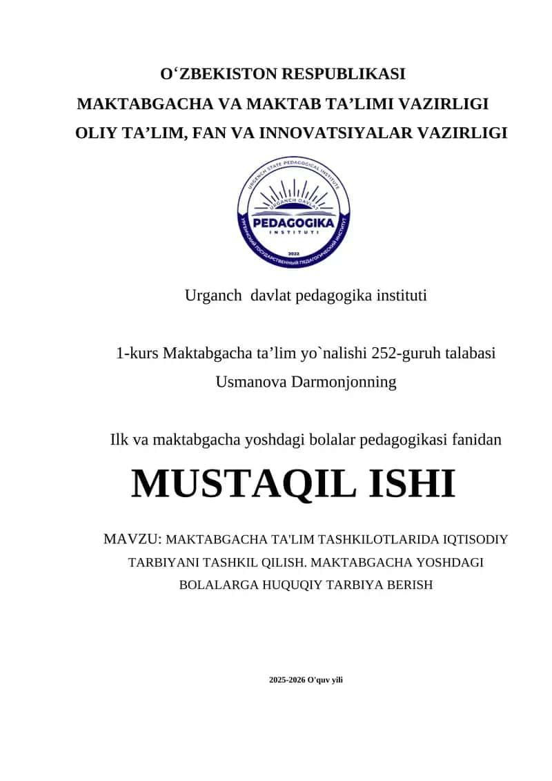 MAKTABGACHA TA'LIM TASHKILOTLARIDA IQTISODIY TARBIYANI TASHKIL QILISH. MAKTABGACHA YOSHDAGI BOLALARGA HUQUQIY TARBIYA BERISH