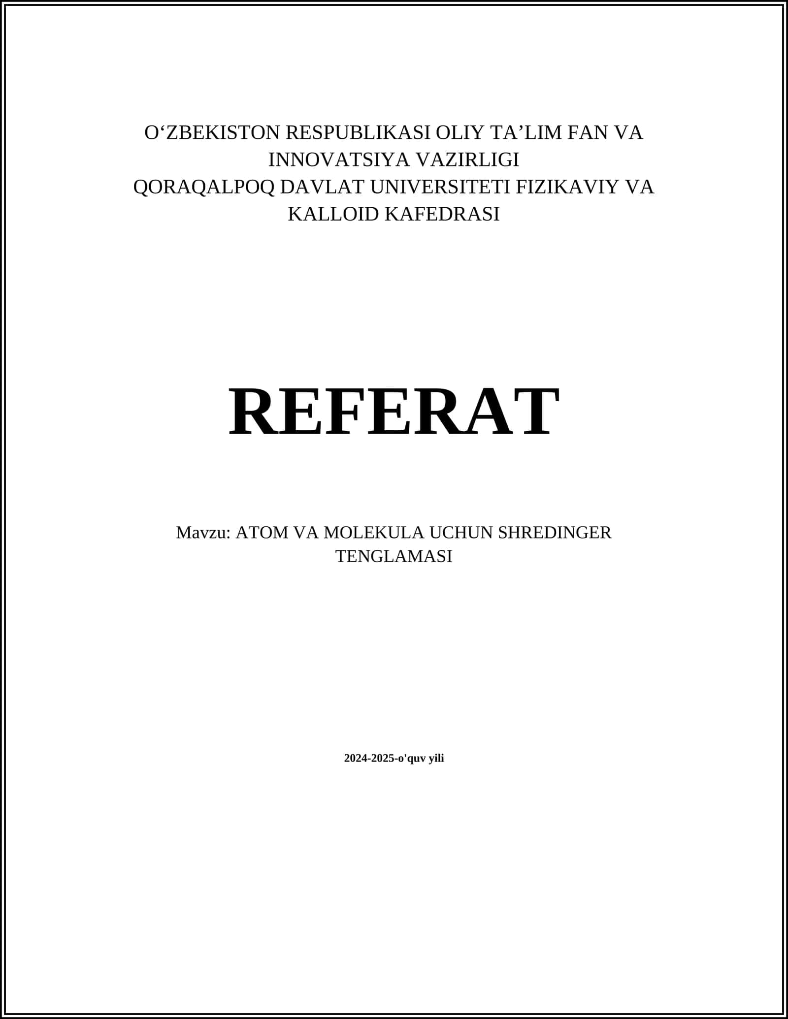ATOM VA MOLEKULA UCHUN SHREDINGER TENGLAMASI