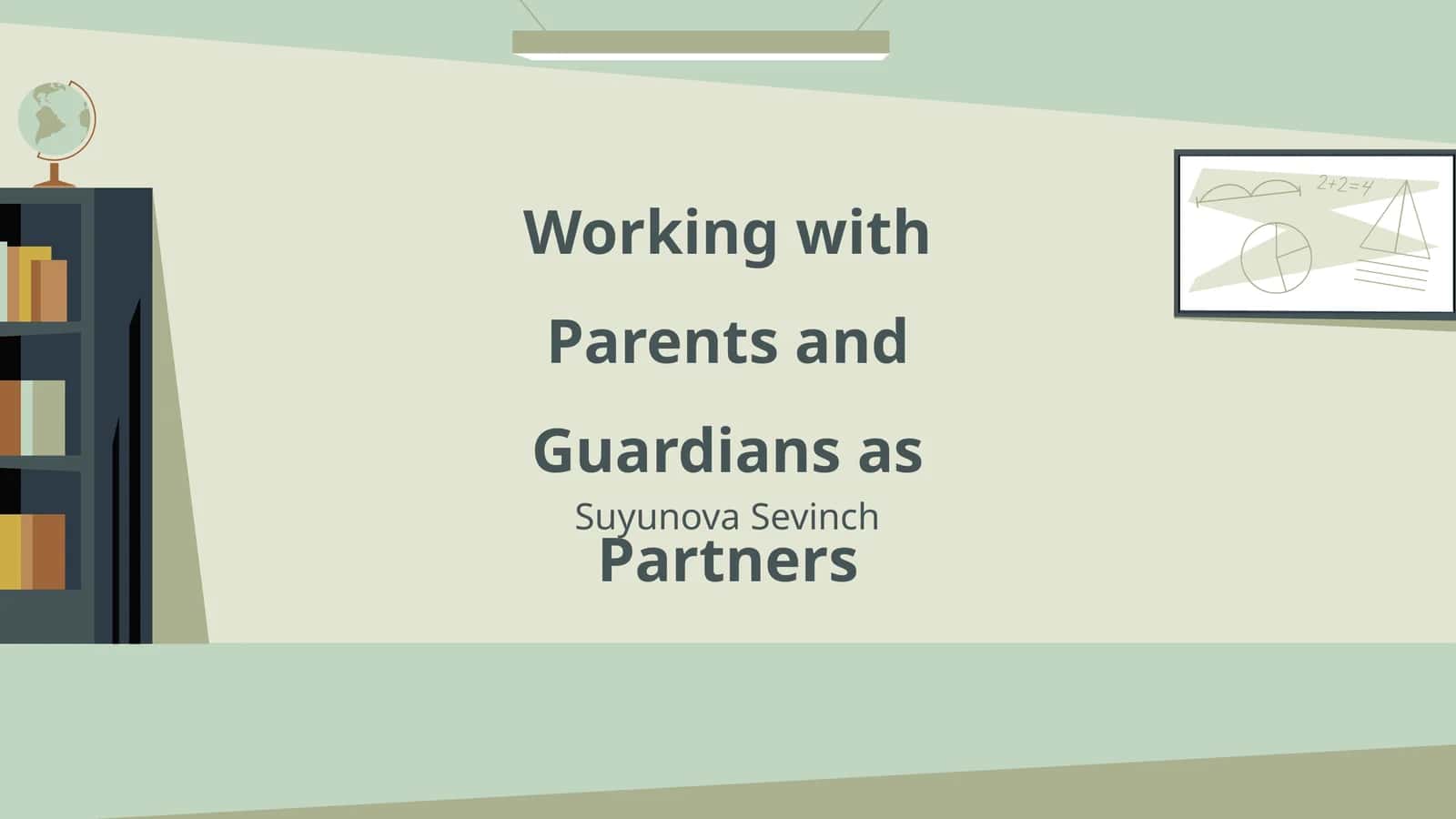Working with Parents and Guardians as Partners