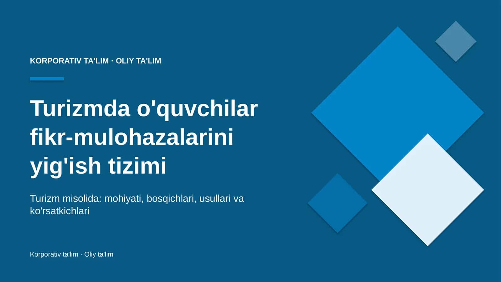 Turizmda o'quvchilar fikr-mulohazalarini yig'ish tizimi