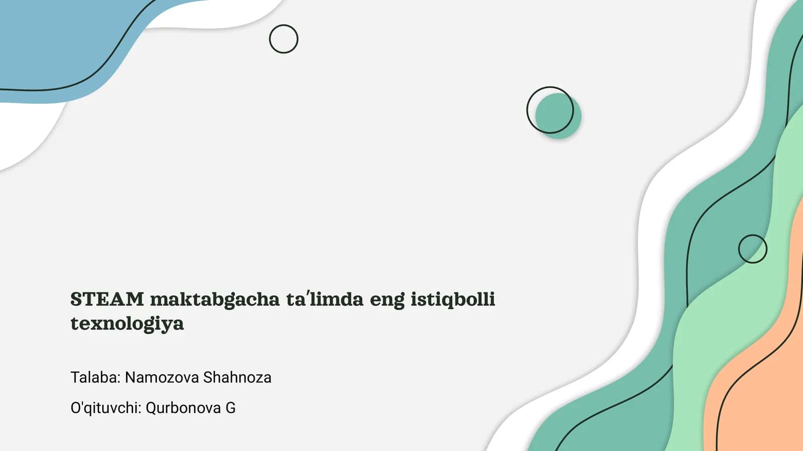 STEAM maktabgacha taʼlimda eng istiqbolli texnologiya
