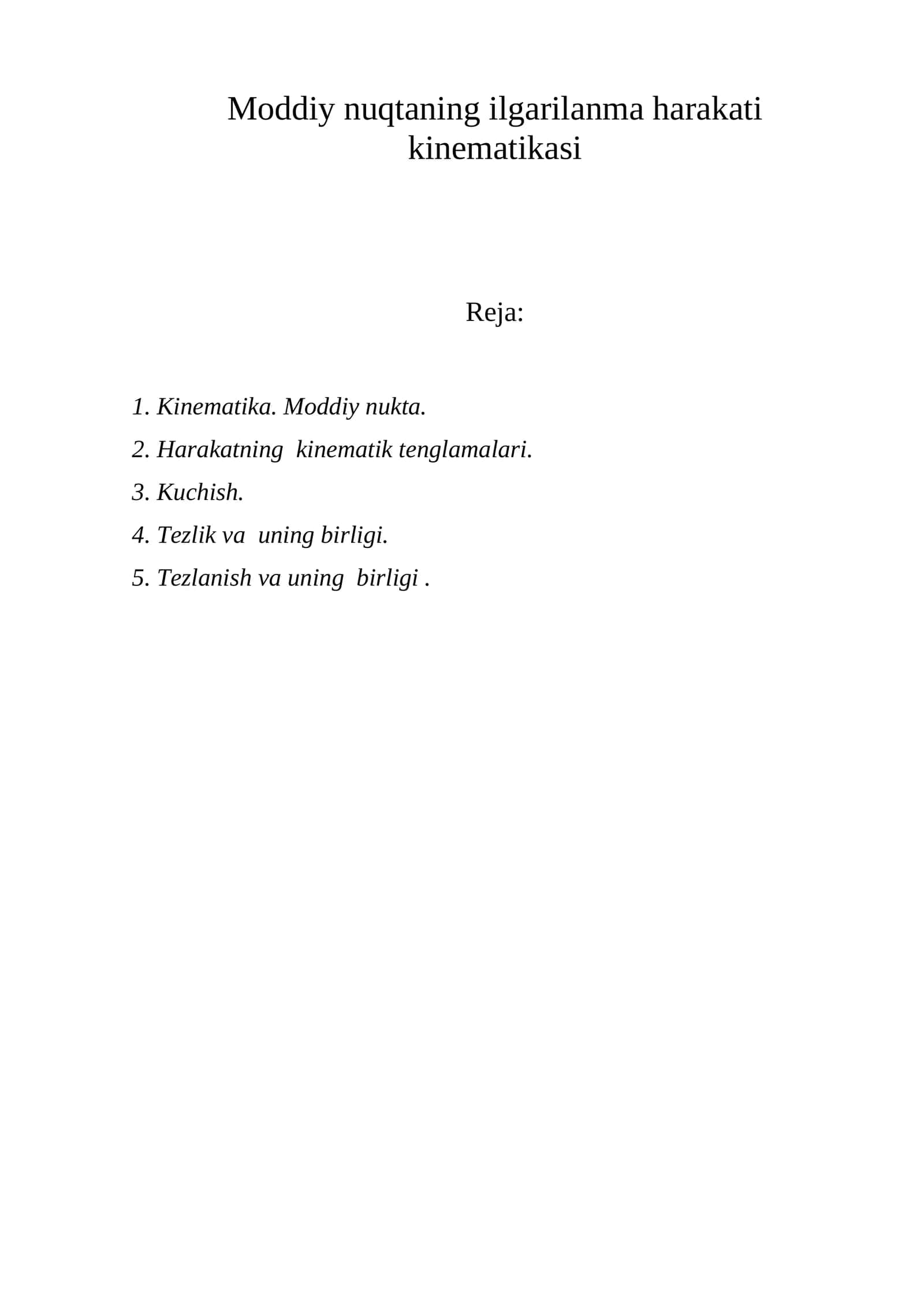 Moddiy nuqtaning ilgarilanma harakati kinematikasi