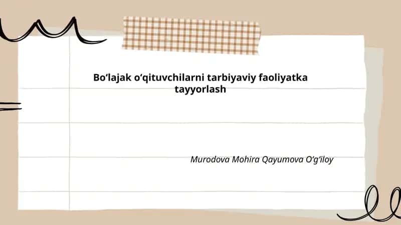Boʻlajak oʻqituvchilarni tarbiyaviy faoliyatka tayyorlash