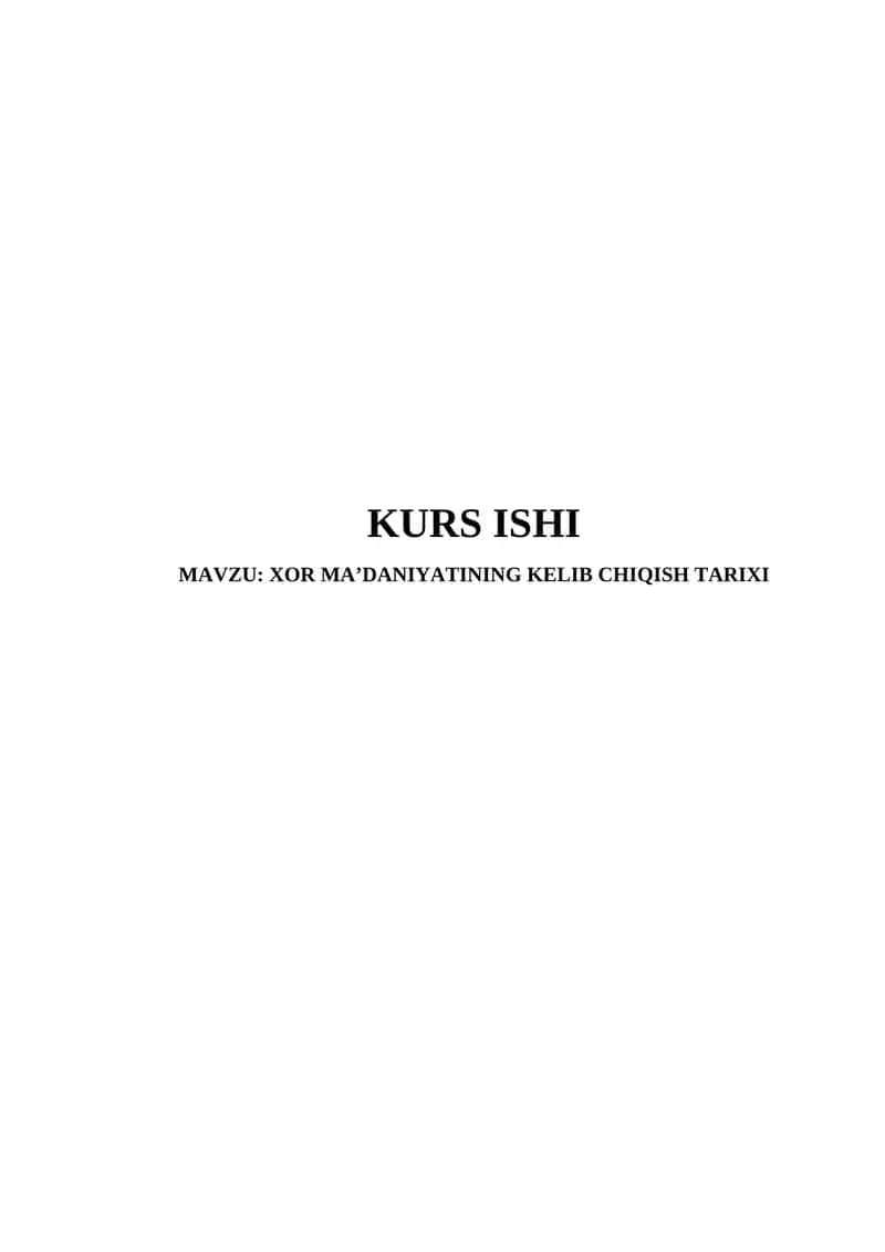 XOR MA’DANIYATINING KELIB CHIQISH TARIXI