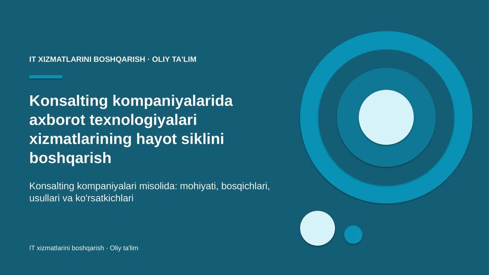 Konsalting kompaniyalarida axborot texnologiyalari xizmatlarining hayot siklini boshqarish