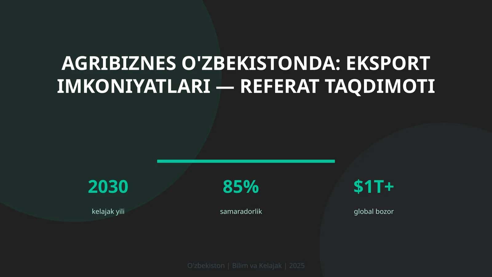 Agribiznes O'zbekistonda: eksport imkoniyatlari — referat taqdimoti