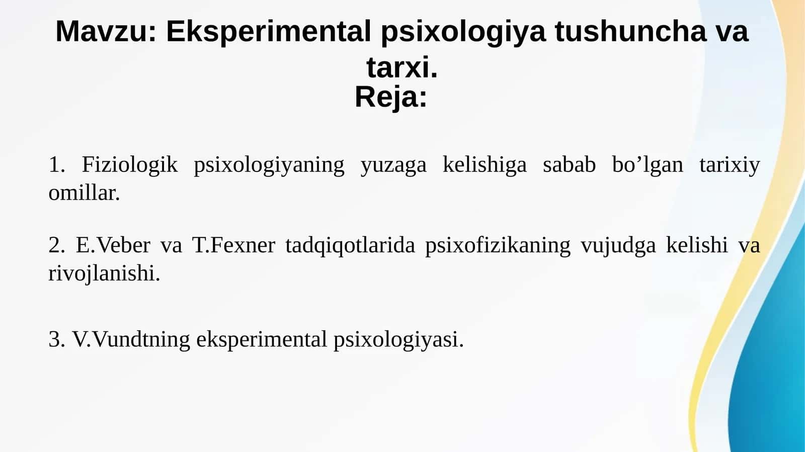 Eksperimental psixologiya tushuncha va tarxi.