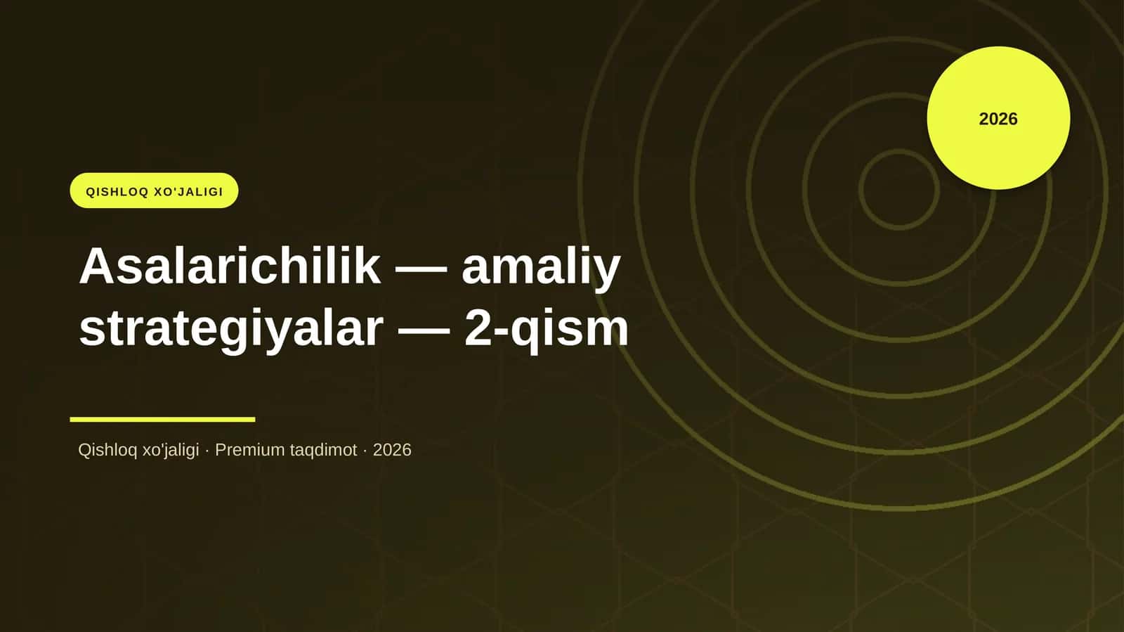 Asalarichilik — amaliy strategiyalar — 2-qism