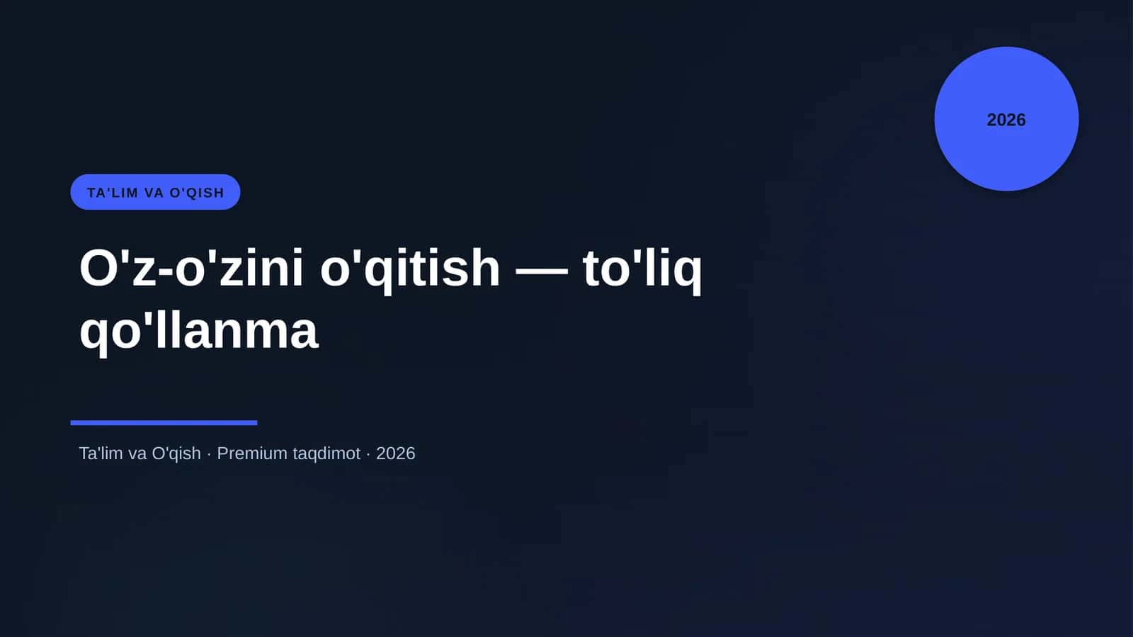O'z-o'zini o'qitish — to'liq qo'llanma