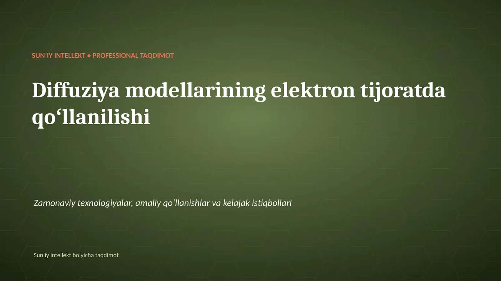 SUNʼIY INTELLEKT • PROFESSIONAL TAQDIMOT