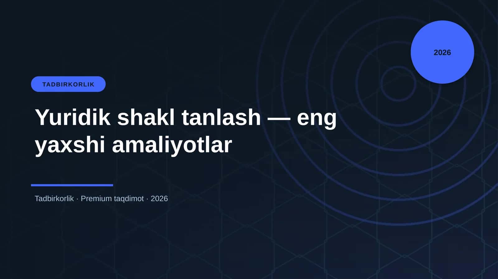 Yuridik shakl tanlash — eng yaxshi amaliyotlar