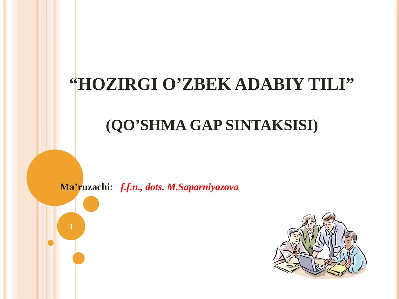“HOZIRGI O’ZBEK ADABIY TILI”(QO’SHMA GAP SINTAKSISI)