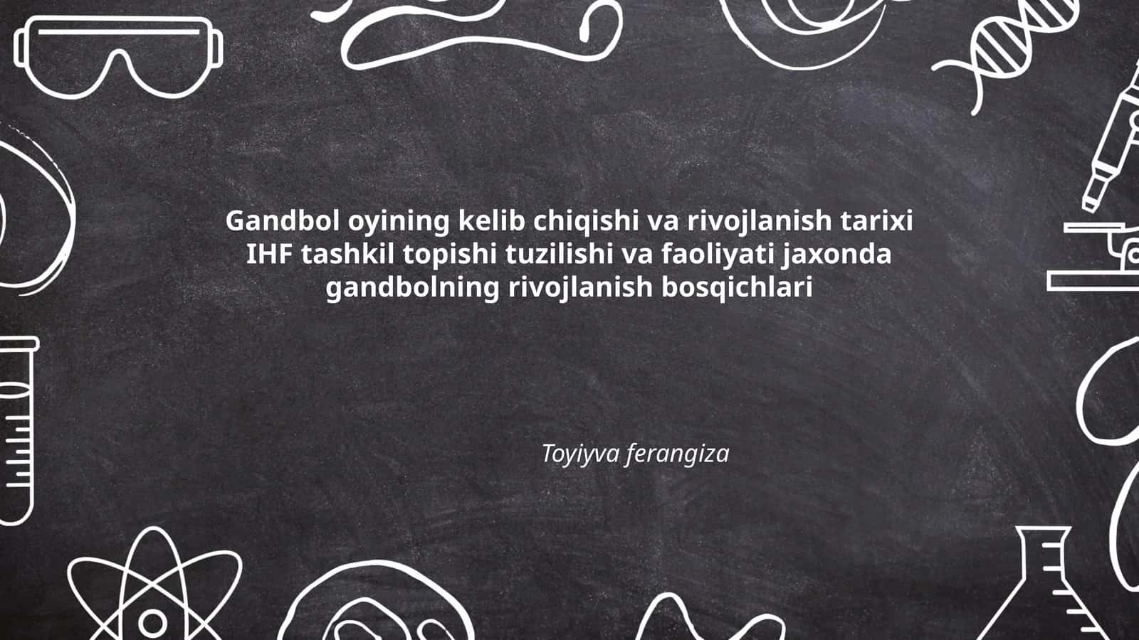 Gandbol O'yinining Qadimiy Tarixi