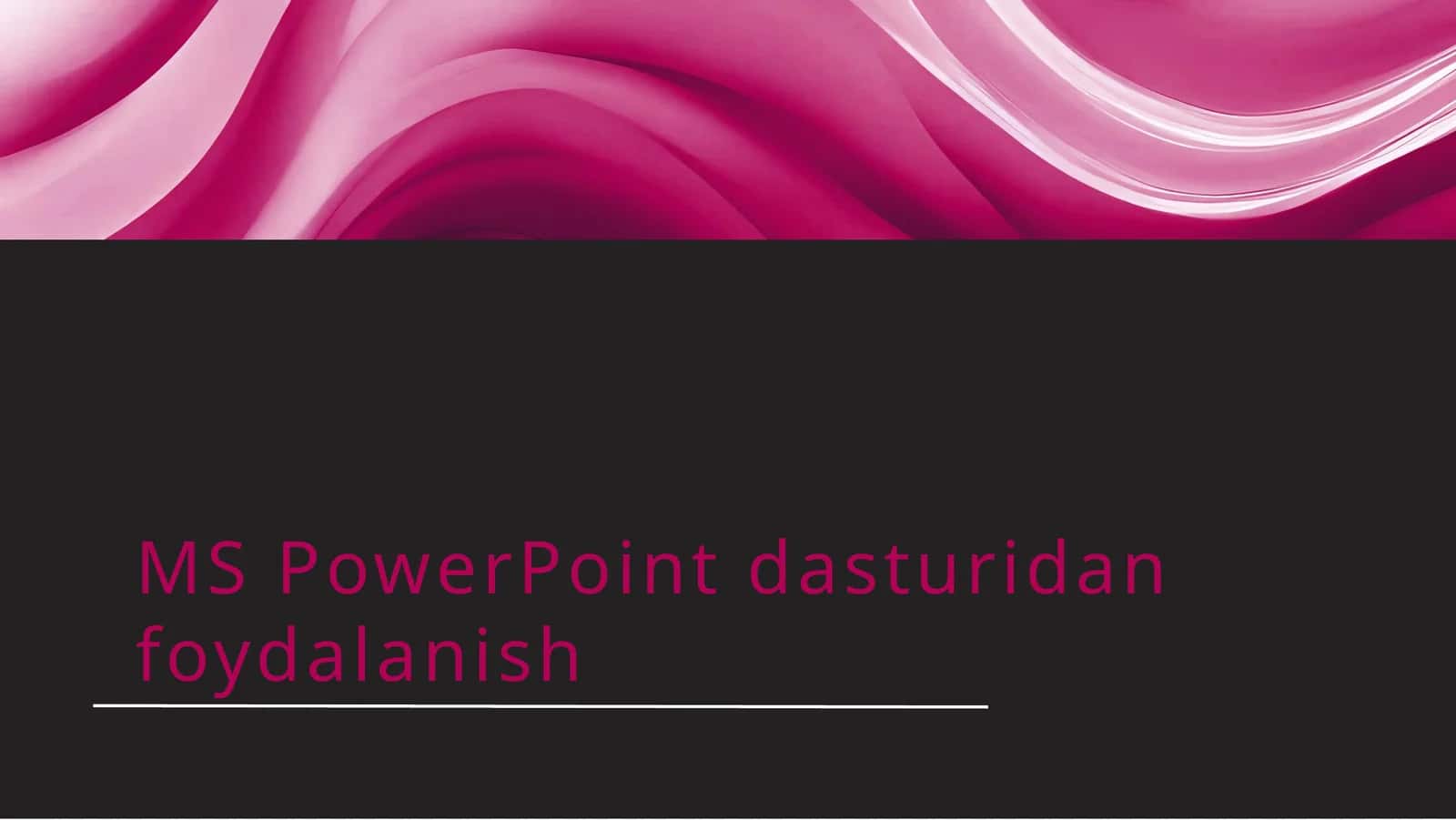 MS PowerPoint dasturidan foydalanish