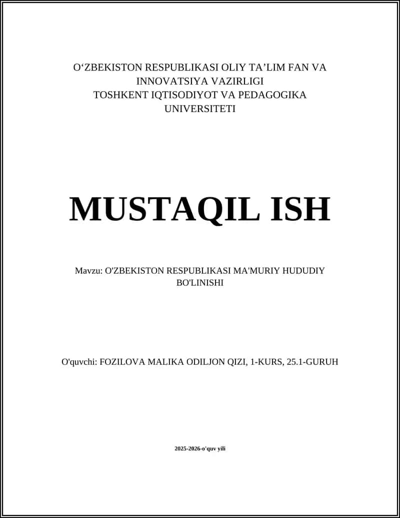 MUSTAQIL ISH Mavzu: O'ZBEKISTON RESPUBLIKASI MA'MURIY HUDUDIY BO'LINISHI