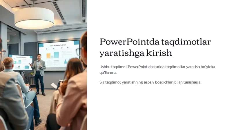 PowerPointda taqdimotlar yaratishga kirish