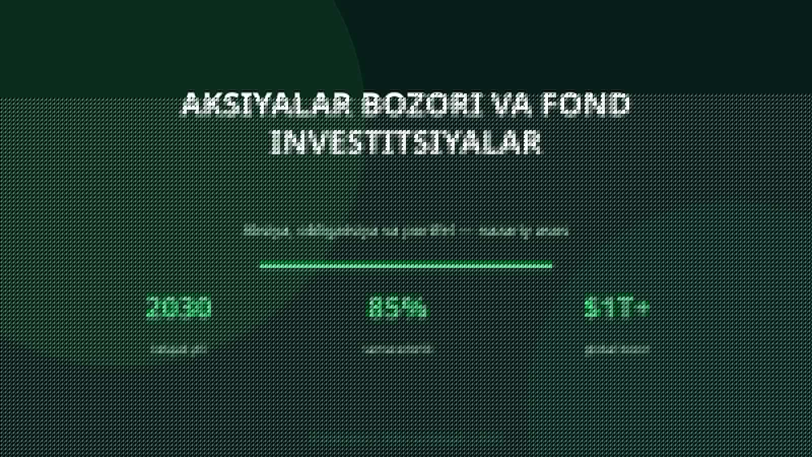 Aksiyalar bozori va fond investitsiyalar