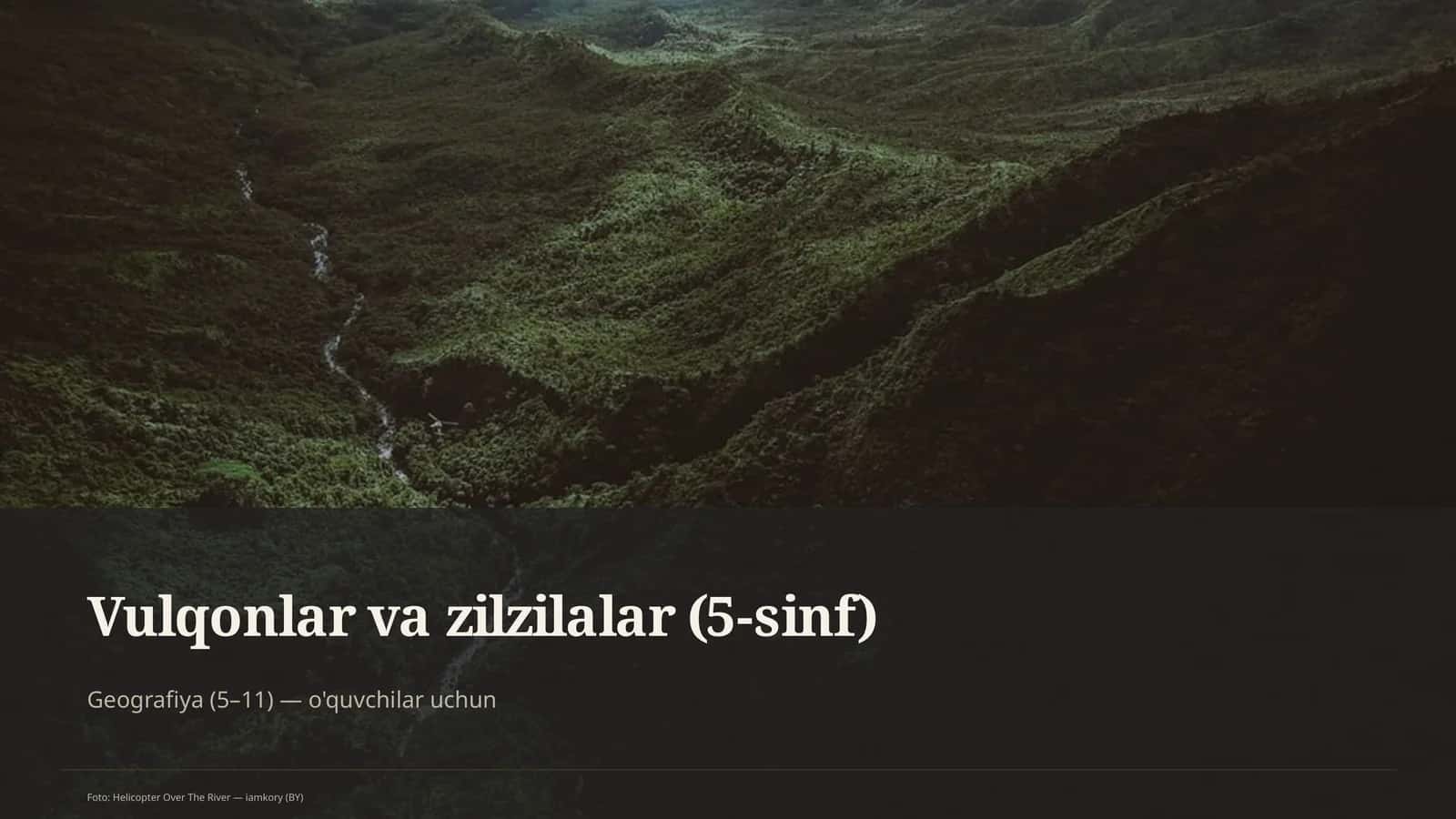 Vulqonlar va zilzilalar (5-sinf)