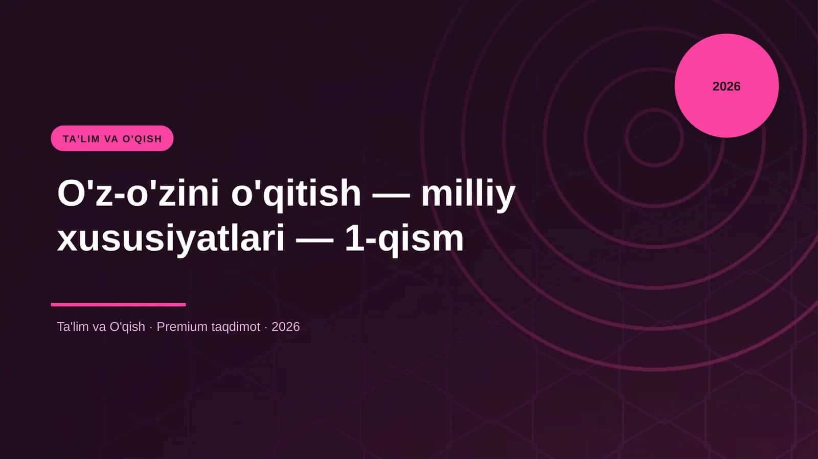 O'z-o'zini o'qitish — milliy xususiyatlari — 1-qism