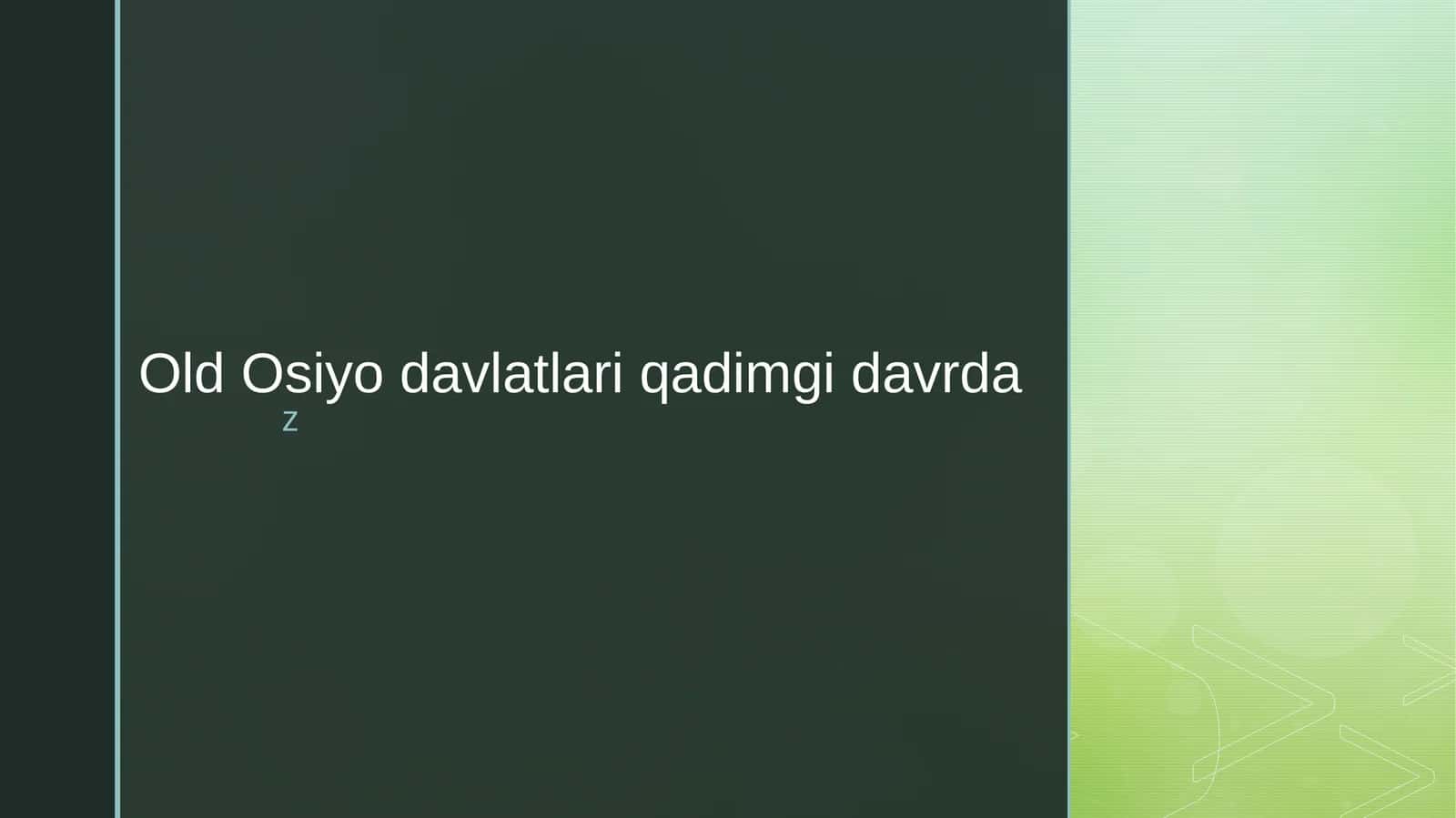 Old Osiyo davlatlari qadimgi davrda