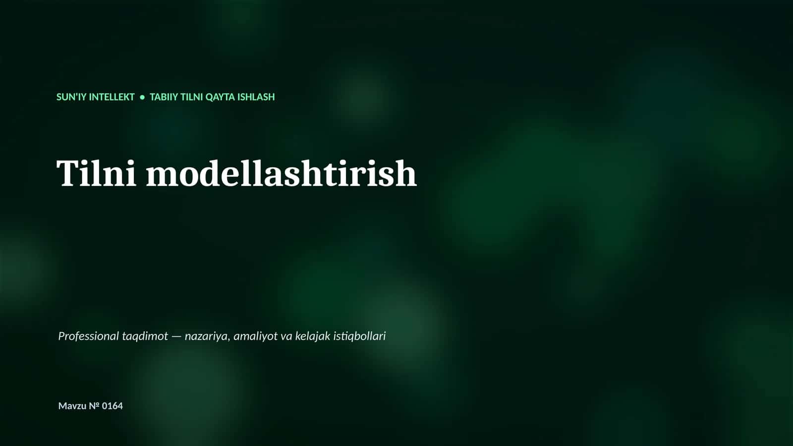SUN'IY INTELLEKT • TABIIY TILNI QAYTA ISHLASH