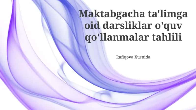 Maktabgacha ta'limga oid darsliklar o'quv qo'llanmalar tahlili