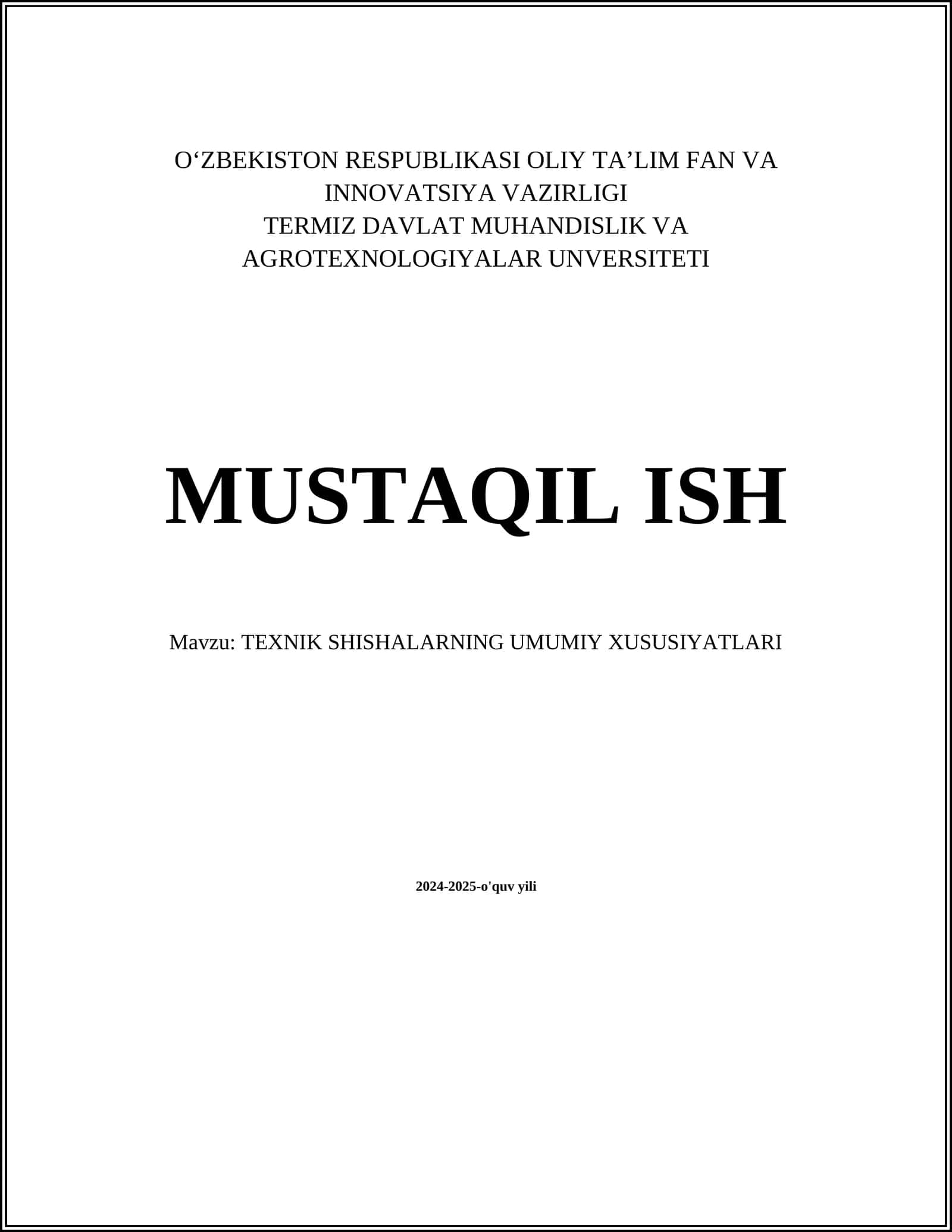 TEXNIK SHISHALARNING UMUMIY XUSUSIYATLARI
