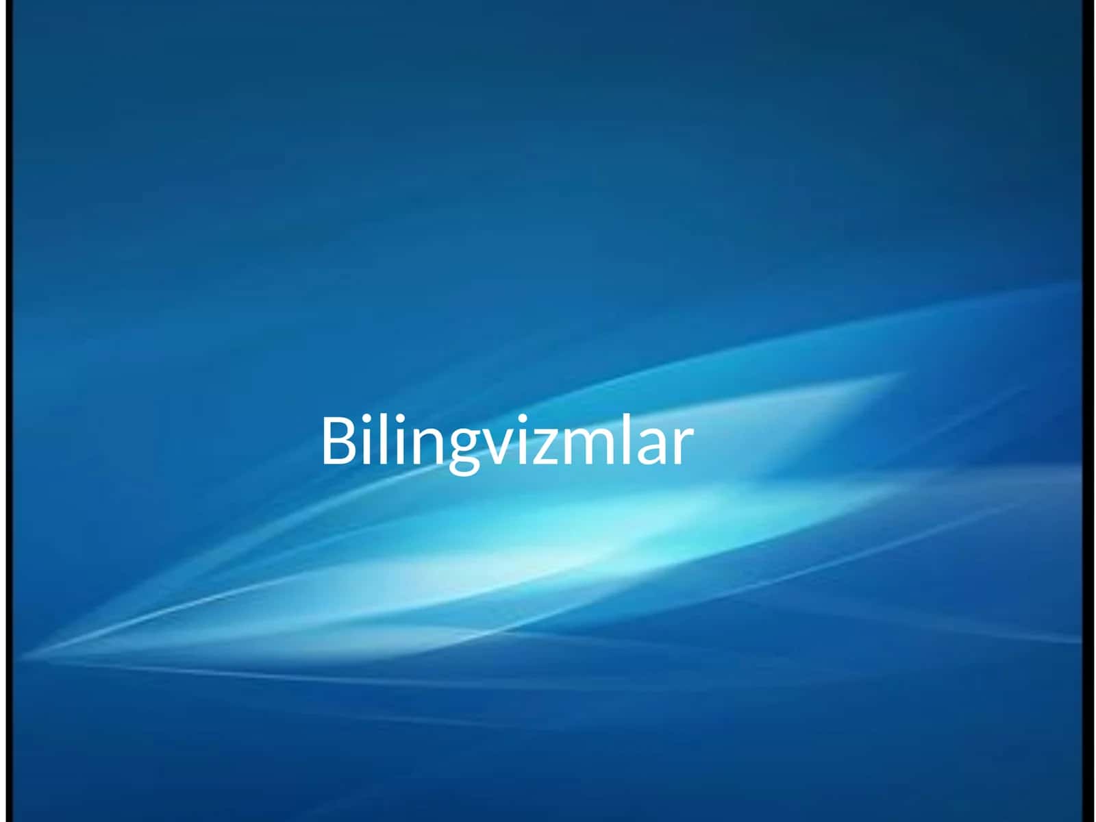 Bilingvizmlar