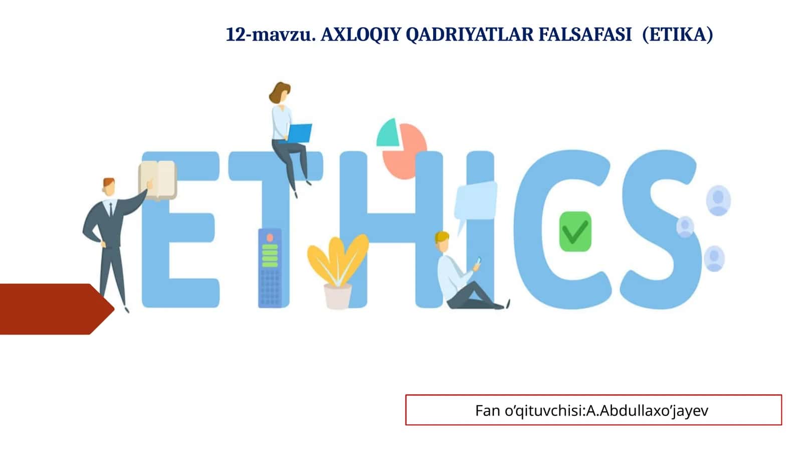 AXLOQIY QADRIYATLAR FALSAFASI (ETIKA)