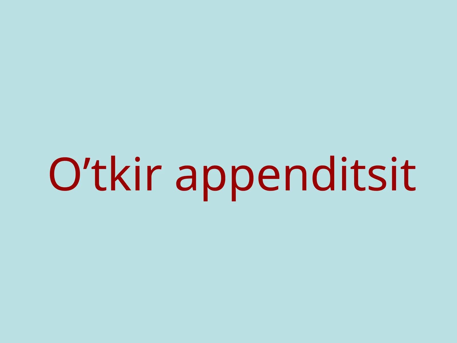 O’tkir appenditsit