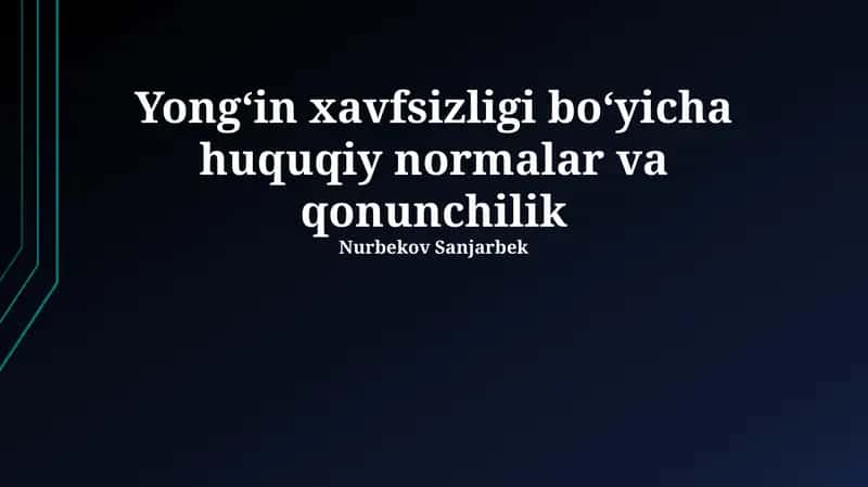 Yong'in xavfsizligi boʻyicha huquqiy normalar va qonunchilik