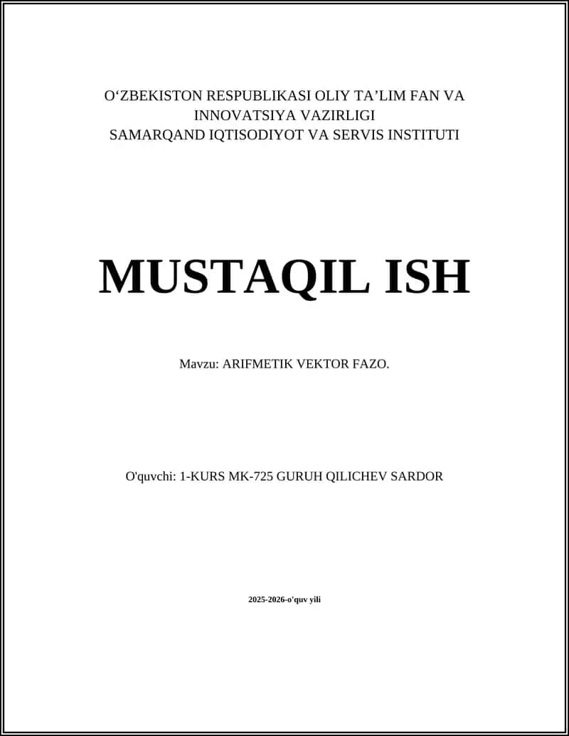 MUSTAQIL ISH Mavzu: ARIFMETIK VEKTOR FAZO