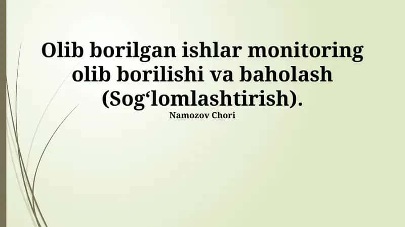 Olib borilgan ishlar monitoring olib borilishi va baholash