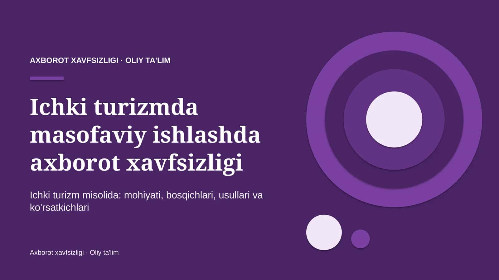 [Ichki turizmda masofaviy ishlashda axborot xavfsizligi]