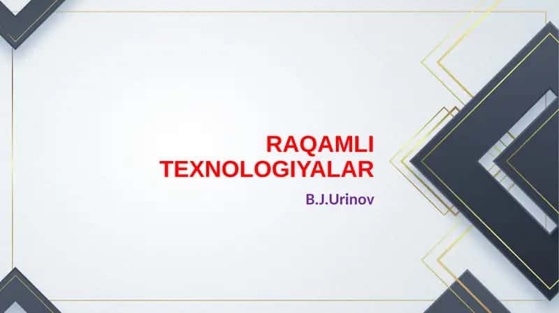 RAQAMLI TEXNOLOGIYALAR