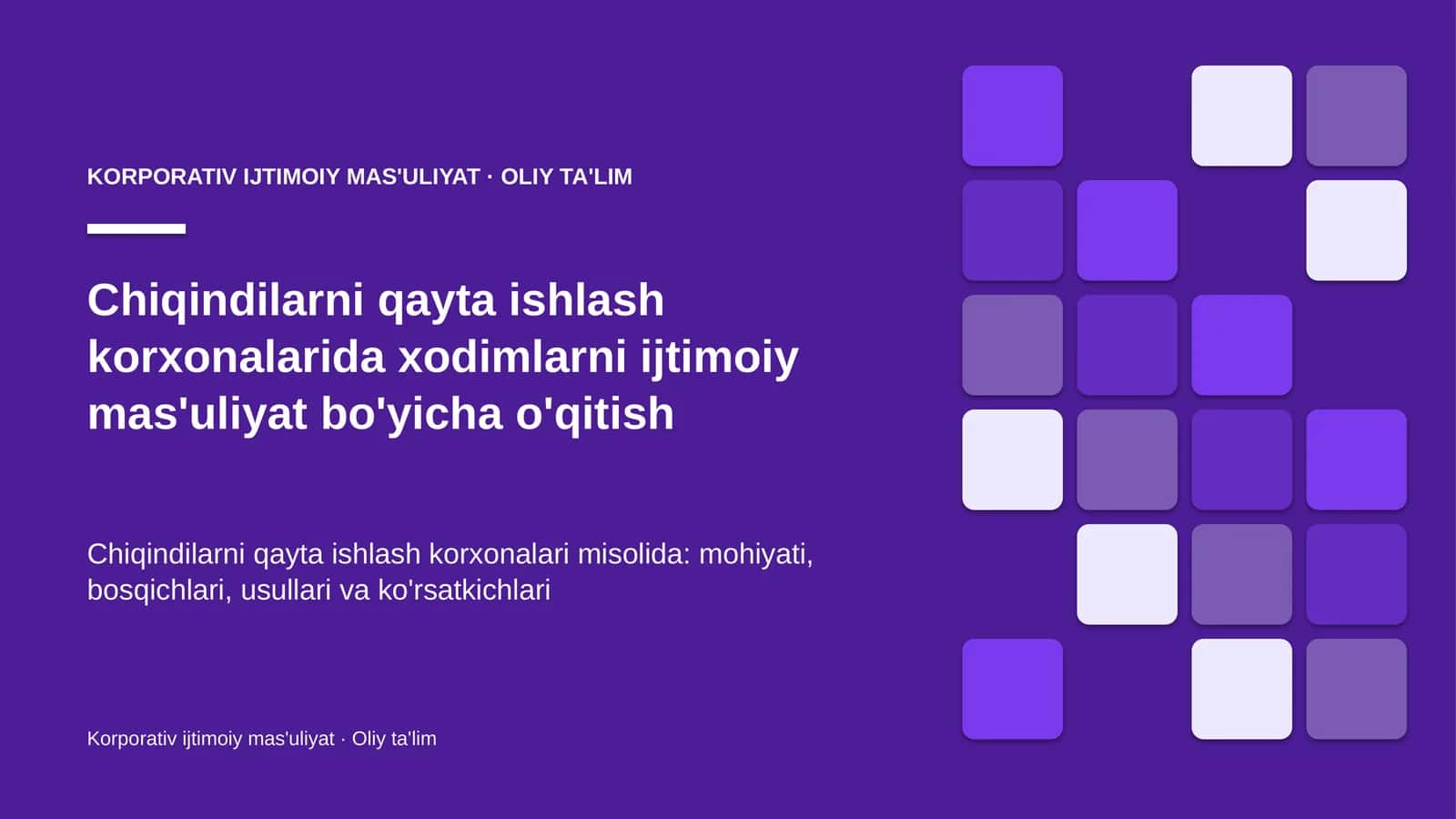 chiqindilarni qayta ishlash korxonalarida xodimlarni ijtimoiy mas'uliyat bo'yicha o'qitish 4540
