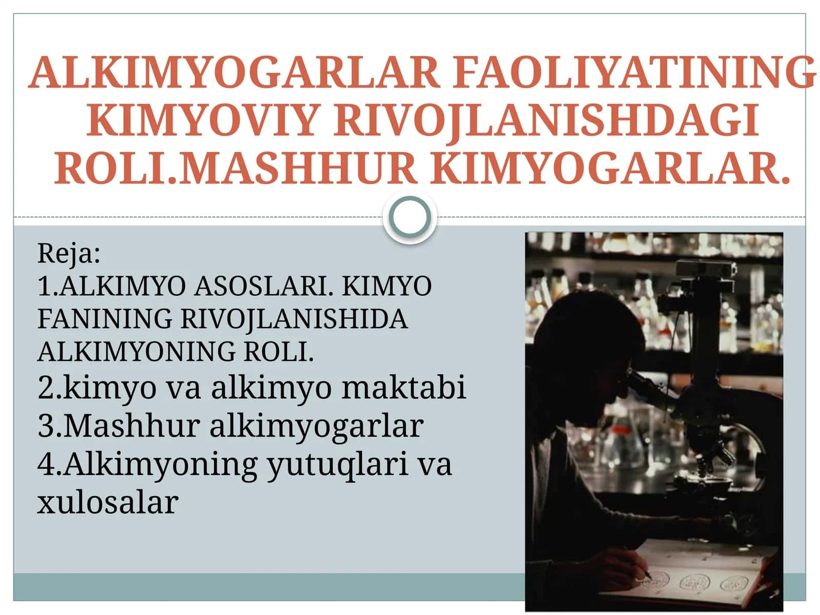 ALKIMYO ASOSLARI. KIMYO FANINING RIVOJLANISHIDA ALKIMYONING ROLI