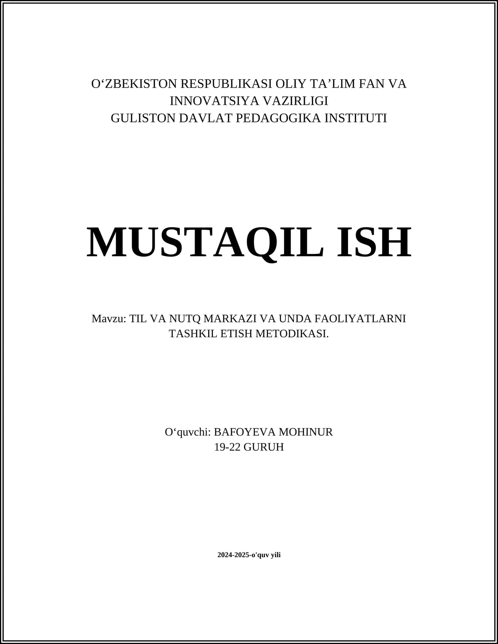 TIL VA NUTQ MARKAZI VA UNDA FAOLIYATLARNI TASHKIL ETISH METODIKASI