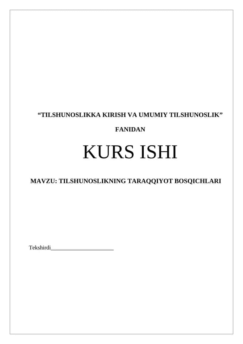 TILSHUNOSLIKKA KIRISH VA UMUMIY TILSHUNOSLIK FANIDAN KURS ISHI