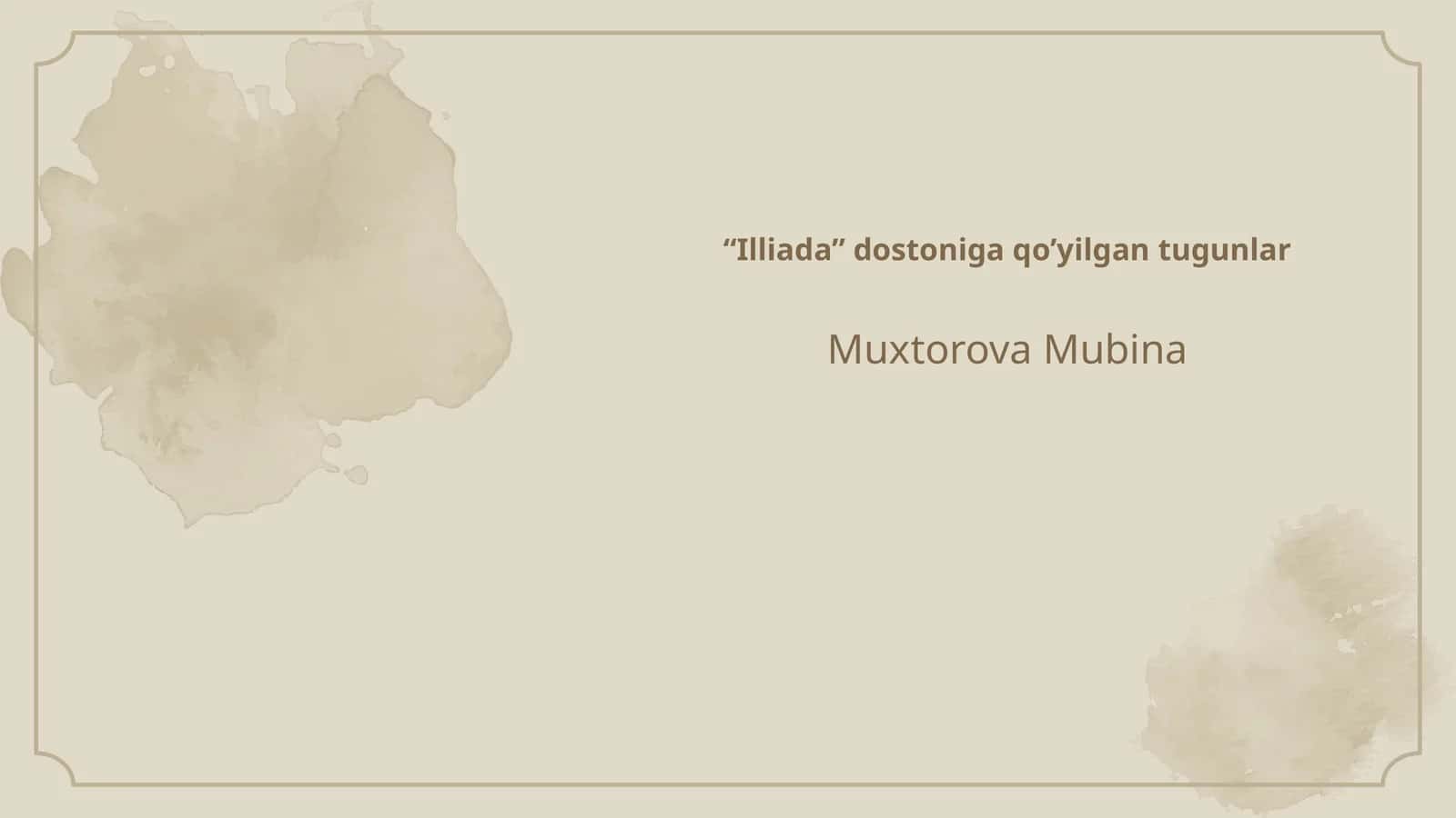 Illiada dostoniga qo’yilgan tugunlar