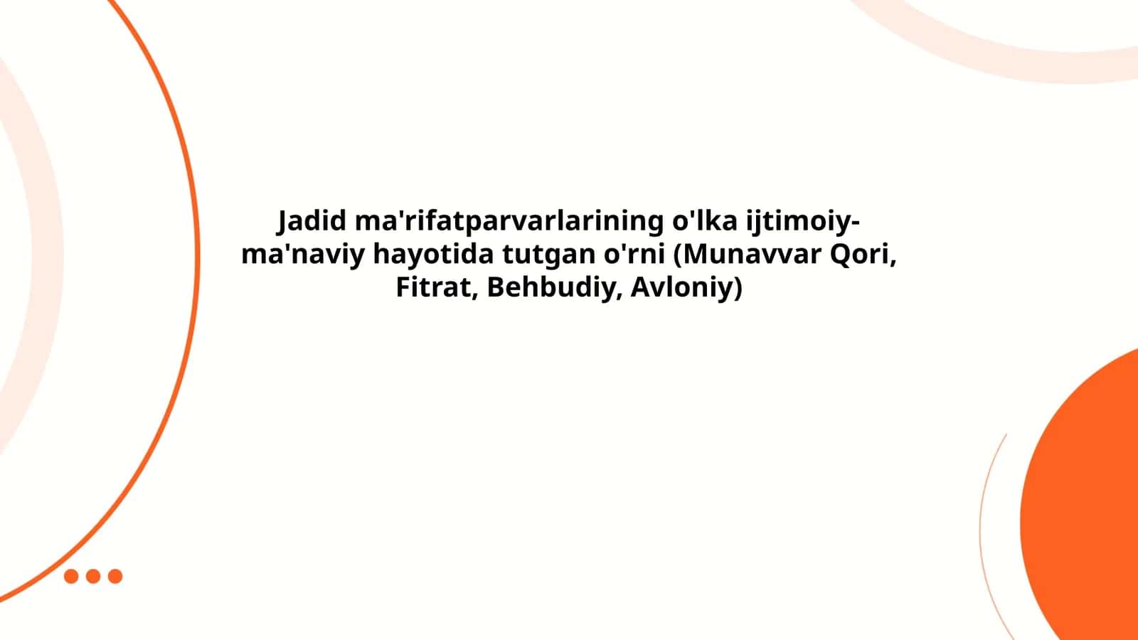 Jadid Ma'rifatparvarlarining O'lka Ijtimoiy-Manaviy Hayotida Tutgan O'rni