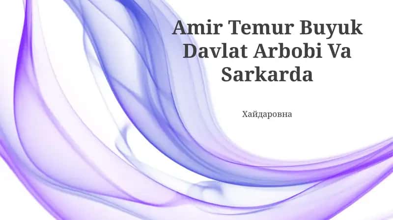Amir Temur Buyuk Davlat Arbobi Va Sarkarda