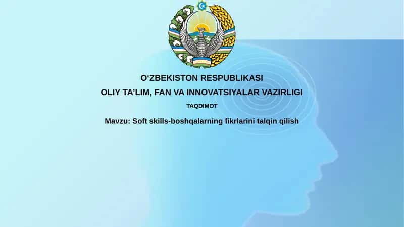 Soft skills-boshqalarningfikrlarinitalqinqilish